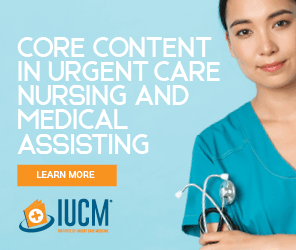 IUCM Core Content in Urgent Care Nursing and Medical Assisting
